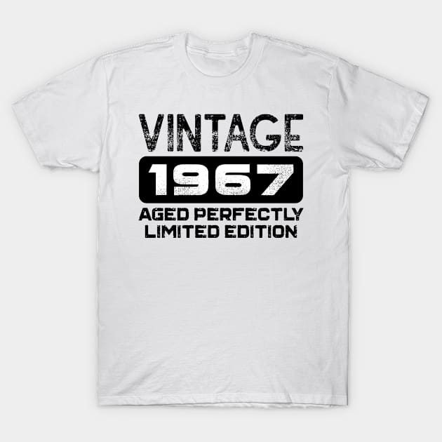 Birthday Gift Vintage 1967 Aged Perfectly T-Shirt by colorsplash